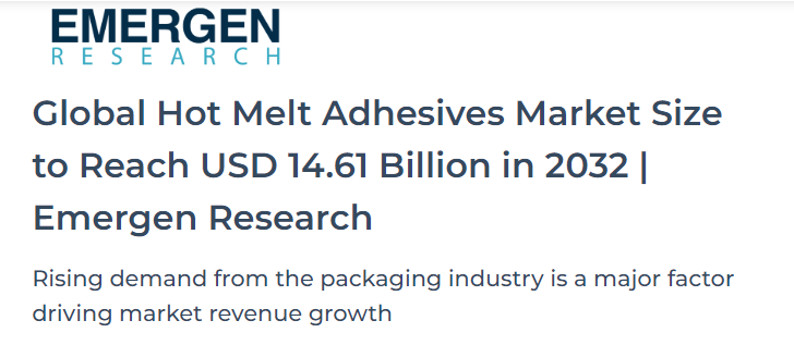 Global Hot Melt Adhesives Market Size to Reach USD 14.61 Billion in 2032 | Emergen Research